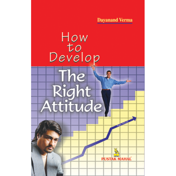 How to Develop Right Attitude